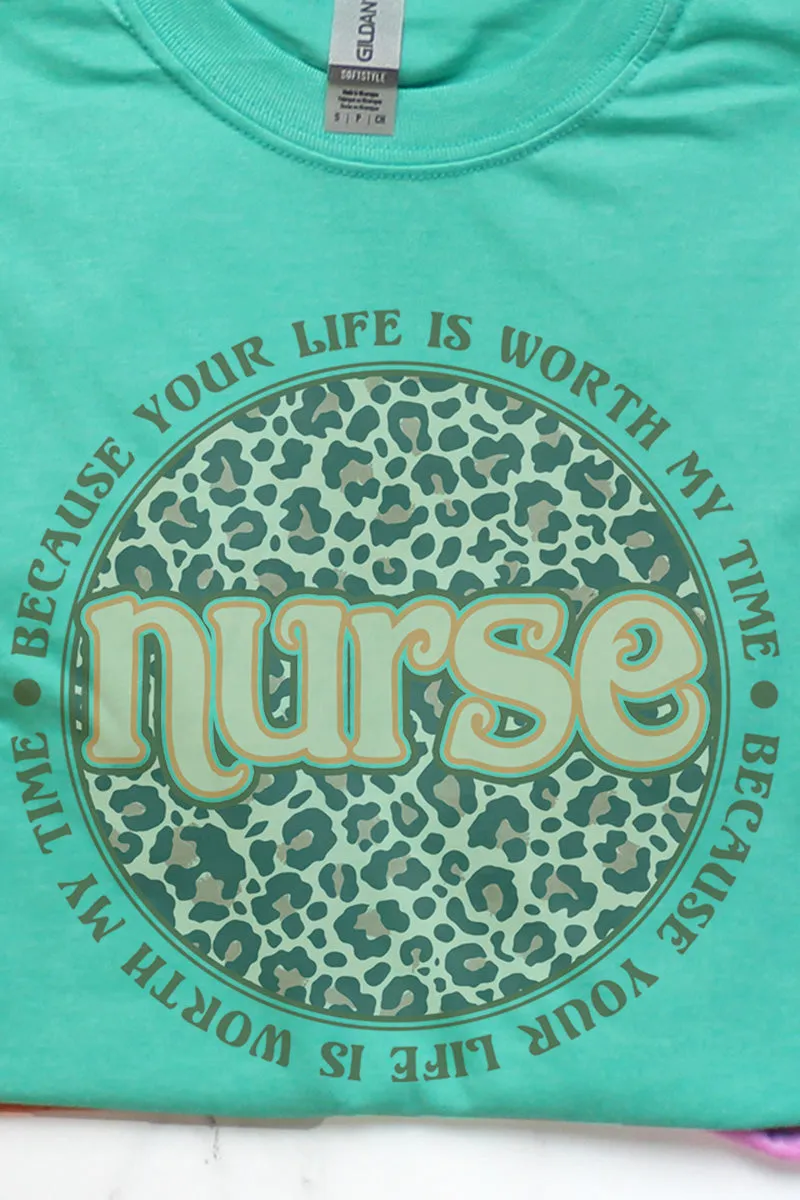 Nurse Your Life Is Worth My Time Softstyle Adult T-Shirt