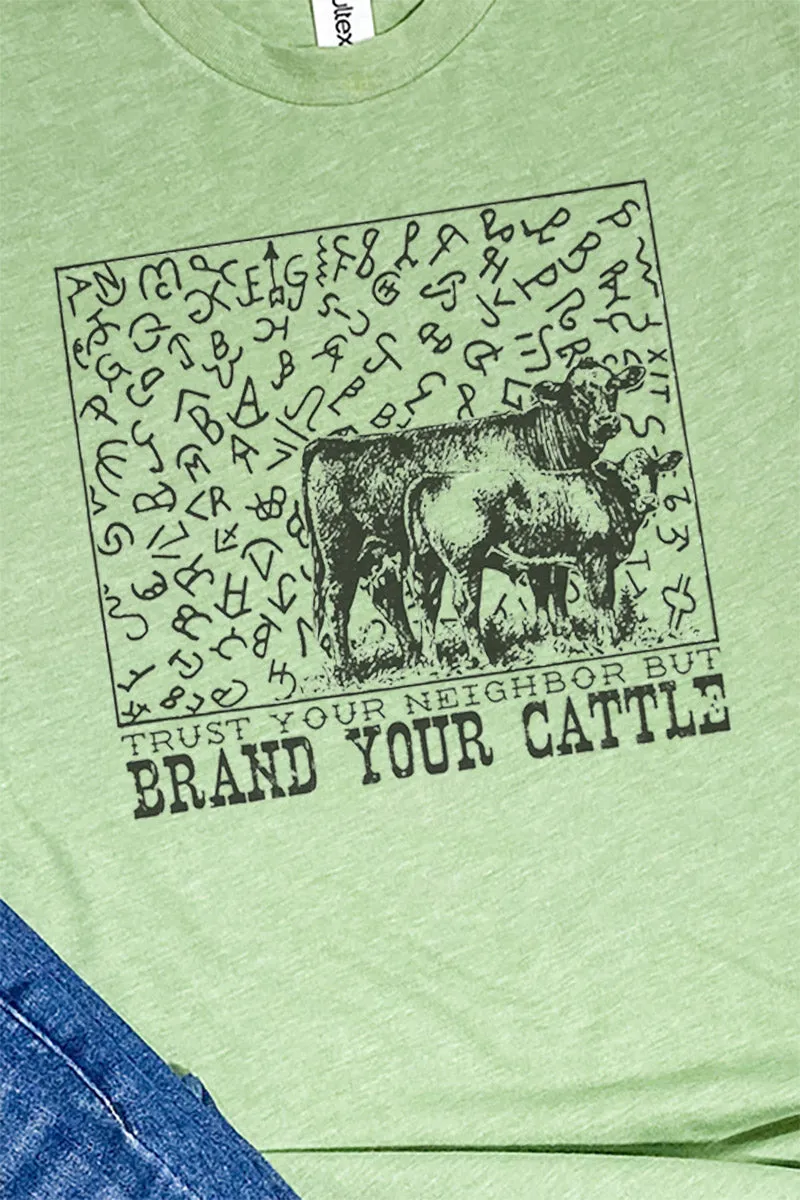 Trust Your Neighbor, Brand Your Cattle Unisex Poly-Rich Blend Tee